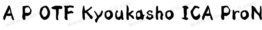 A P OTF Kyoukasho ICA ProN字体转换